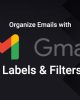 Organize Emails with Gmail Labels & Filters