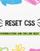 What is Reset CSS?